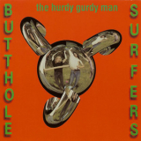 Butthole Surfers - The Hurdy Gurdy Man '1990