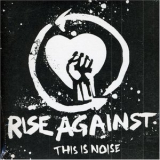 Rise Against - This Is Noise [ep] (european Edition) '2007