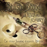 Stillste Stund - Von Rosen Und Neurosen (limited Edition) (2CD) '2008