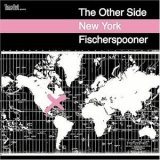 Fischerspooner - The Other Side - New York '2005