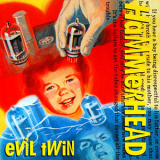 Hammerhead - Evil Twin [ep] '1993
