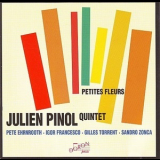 Julien Pinol Quintet - Petites Fleurs '2002