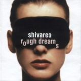 Shivaree - Rough Dreams '2002