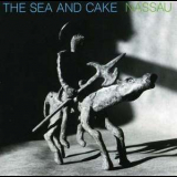 The Sea And Cake - Nassau '1995
