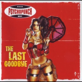 Psychopunch - The Last Goodbye '2010