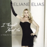 Eliane Elias - I Thought About You (A Tribute To Chet Baker) '2013