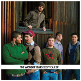 The Wonder Years - 2007 Tour [ep] '2007