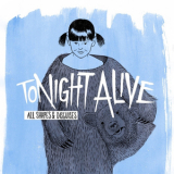 Tonight Alive - All Shapes And Disguises [bonus Tracks] '2010