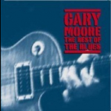 Gary Moore - The Best Of The Blues '2002