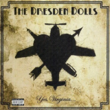 The Dresden Dolls - Yes Virginia '2006