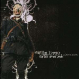The Tossers - Communication & Conviction: Last Seven Years '2001