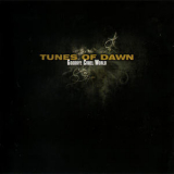 Tunes Of Dawn - Goodbye Cruel World '2010