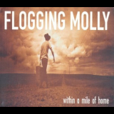 Flogging Molly - Within A Mile Of Home '2004