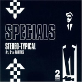 The Specials - Stereo-Typical: A's, B's And Rarities (CD3) '2005