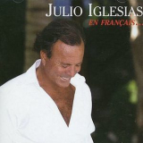 Julio Iglesias - En Franзais '2001
