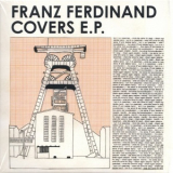 Franz Ferdinand - Covers E. P. Rug405cd [uk Cd] '2011
