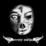 Myopic Empire - Myopeia '2013