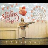Nora Jane Struthers - Carnival '2013