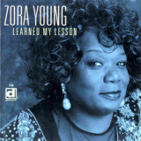 Zora Young - Learned My Lesson '2000