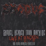 Exodus - Shovel Headed Tour Machine [nuclear Blast, 27361 23500] '2010