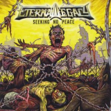 Eternal Legacy - Seeking No Peace '2013