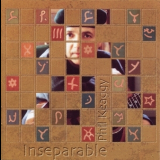 Phil Keaggy - Inseparable (us Word/artisan 080688609122) '2000