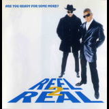 Reel 2 Real - Are You Ready For Some More? '1996