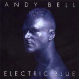 Andy Bell(Erasure) - Electric Blue '2005
