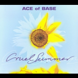 Ace Of Base - Cruel Summer '1998