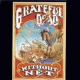 The Grateful Dead - Without A Net - 1990 ( Live 2CD ) '1990