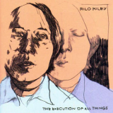 Rilo Kiley - The Execution Of All Things '2002