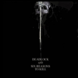 Deadlock - Deadlock Vs. Six Reasons To Kill '2003