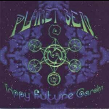Planet B.E.N. - Trippy Future Garden '1996