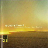 M.A.Turnage & John Scofield - Scorched '2002