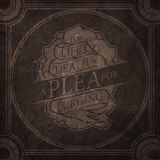 A Plea For Purging - The Life & Death Of A Plea For Purging '2011