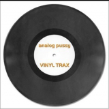Analog Pussy - Vinyl Trax '2002