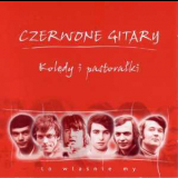 Czerwone Gitary - Koledy I Pastoralki '2003