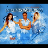 Mr. President - Forever & One Day '2003
