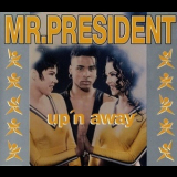 Mr. President - Up'n Away '1994