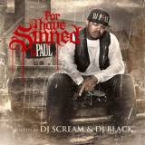 Dj Paul - For I Have Sinned '2012