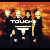 Touche - Heaven Is For Everyone '2000