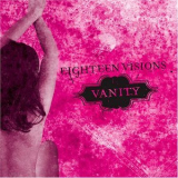 Eighteen Visions - Vanity '2002