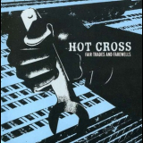 Hot Cross - Fair Trades And Farewells '2004