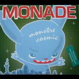 Monade - Monstre Cosmic '2007