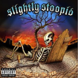 Slightly Stoopid - Closer The Sun '2005