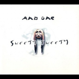 And One - Sweety Sweety '1997