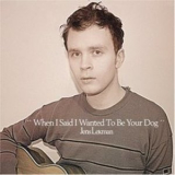 Jens Lekman - When I Said I Wanted To Be Your Dog '2004