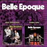 Belle Epoque - Miss Broadway/Bamalama '2007