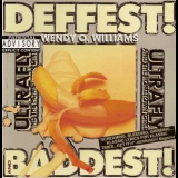 Wendy O. Williams - Ultrafly / Deffest! And Baddest! '2001