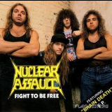 Nuclear Assault - Fight To Be Free (france Cd12flag 105) '1988